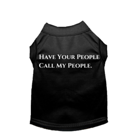 Have Your People Call My People (Color: Black, size: X Small)